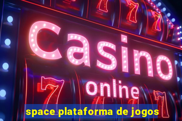 space plataforma de jogos